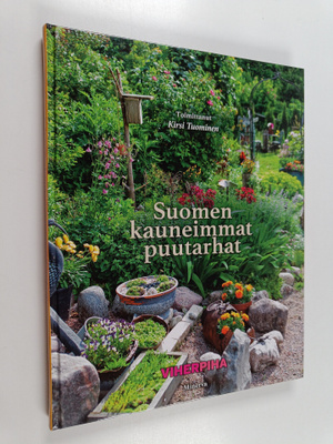 Kirsi (toim.) Tuominen : Suomen kauneimmat puutarhat