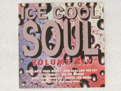 Various • Ice Cool Soul • Volume 6 CD