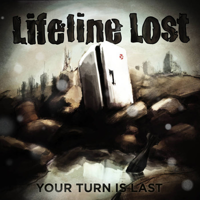 Lifeline Lost - Your Turn Is Last MCD