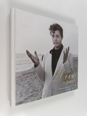 Divo Italiano - An exclusive collection of rare photos of...