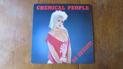 Chemical People – So Sexist! (RARE punk-vinyyli 1988!)