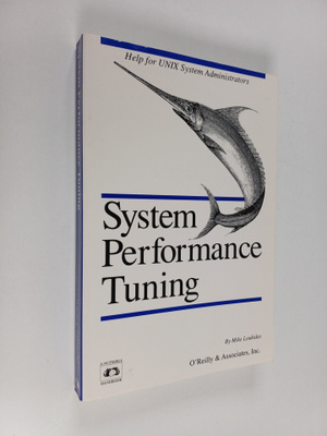 Michael Kosta Loukides : System performance tuning