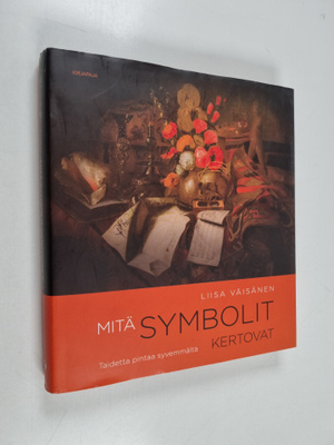 Liisa Väisänen : Mitä symbolit kertovat : taidetta pintaa...