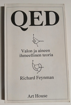 Richard Feynman: QED - Valon ja aineen ihmeellinen teoria