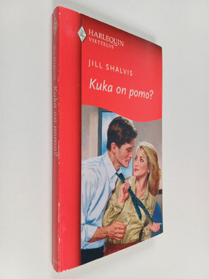 Jill Shalvis : Kuka on pomo?