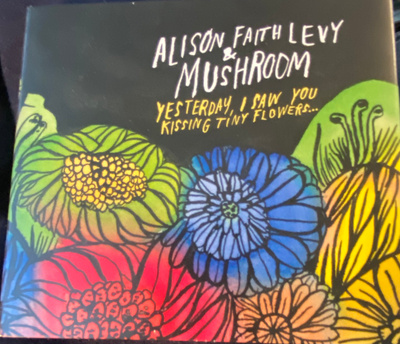 Alison Faith Lewis & Mushroom: Yesterday I Saw You… cd