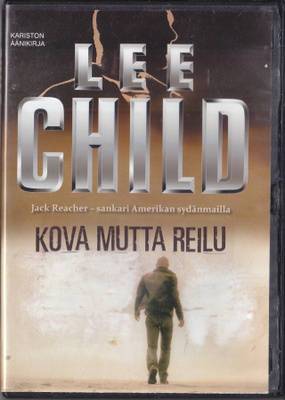 Äänikirja: Lee Child: Kova mutta reilu (CD-mp3)