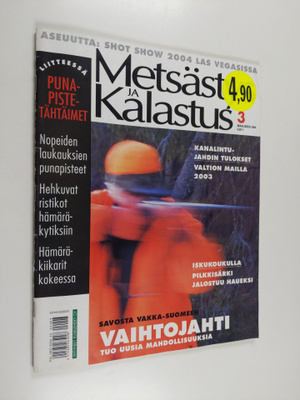 Metsästys ja Kalastus 3 / 2004