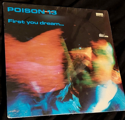 Poison 13 : Vinyyli v.1985 First you dream