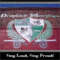 Dropkick Muprhys - Sing Loud, Sing Proud! (digipak)