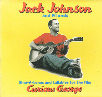 Jack Johnson - Sing-A-Longs And Lullabies For Curious George