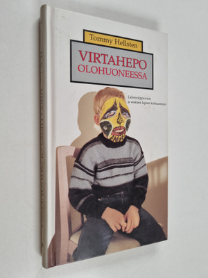 Tommy Hellsten : Virtahepo olohuoneessa : läheisriippuvuu...