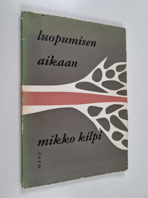 Mikko Kilpi : Luopumisen aikaan