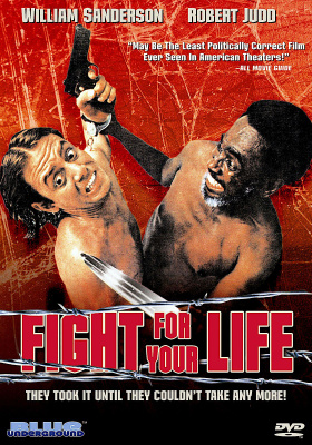 FIGHT FOR YOUR LIFE (1977) + BONE - Mustaa terroria (1972)