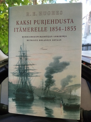 Hughes :  Kaksi purjehdusta Itämerelle 1854-1855 ( SIS POSTI