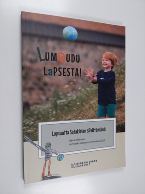 Lumoudu lapsesta : Hämeenlinnan varhaiskasvatussuunnitelm...