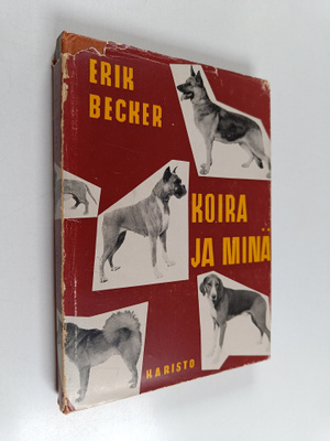 Erik Becker : Koira ja minä