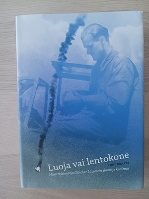 Luoja vai lentokone Hävittäjälentäjä Günther Lützow