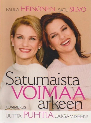 Heinonen Paula: SATUMAISTA VOIMAA ARKEEN