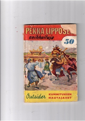 PEKKA LIPPOSEN SEIKKAILUJA 50: Kummituksen hautajaiset