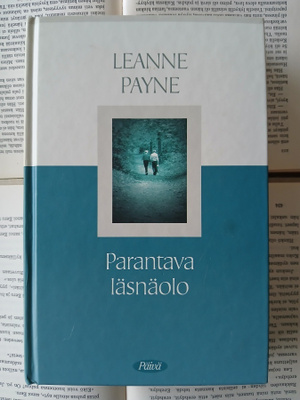 Leanne Payne - Parantava läsnäolo (sid.)