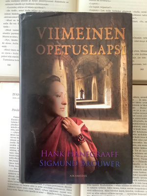 Hank Hanegraaff & Sigmund Brouwer - Viimeinen opetuslapsi