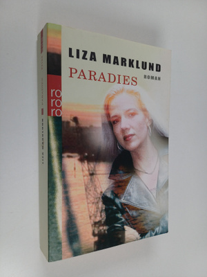 Liza Marklund : Paradies : Roman