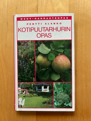 Pentti Alanko : Kotipuutarhurin opas ( 1994 )