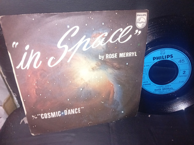 7"SINGLE Rose Merryl : IN SPACE / COSMIC DANCE  ( SIS POSTIK