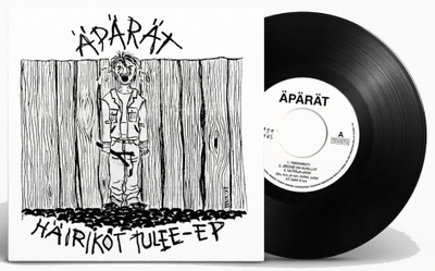 ÄPÄRÄT - Häiriköt tulee 7" EP (2022 uusintapainos)
