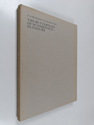 H. J. Henriksen : The butterflies of Scandinavia in nature