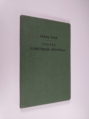 Frans Gustaf Äimä : Yleisen fonetiikan oppikirja