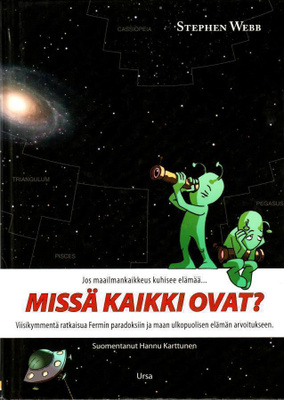 S. WEBB: Missä kaikki ovat?