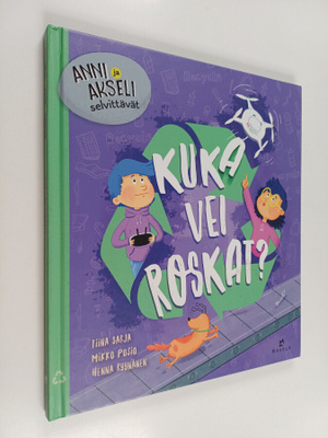 Tiina Sarja : Kuka vei roskat?