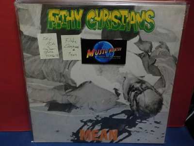 Filthy Christians – Mean EX-/EX+ LP