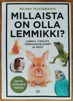 Helena Telkänranta: Millaista on olla lemmikki?