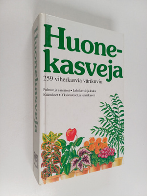 Huonekasveja : 259 viherkasvia värikuvin