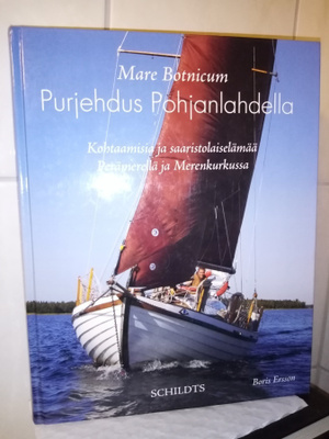 Botnicum :  Purjehdus Pohjanlahdella ( SIS POSTIKULU  )