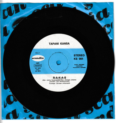 TAPANI KANSA - R-a-k-a-s /// Lähdit taakse pilvien 1976 7"