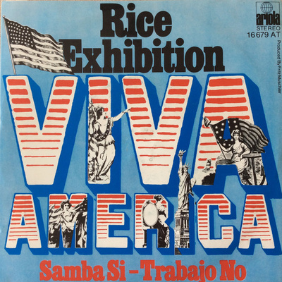 7” SINGLE Rice Exhibition - Viva America