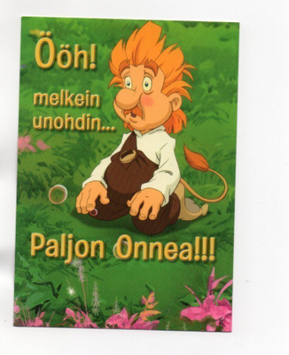 °°"ÖÖH! MELKEIN UNOHDIN...ONNEA!!°°" -KORTTI / KARTO (RÖLLI)