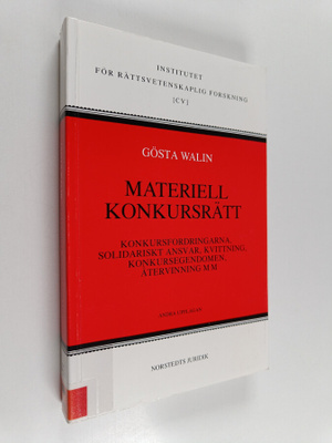 Gösta Walin : Materiell konkursrätt : konkursfordningarna...