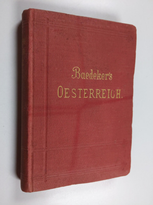K. Baedeker : Österreich (ohne Ungarn, Dalmatien und Bosn...