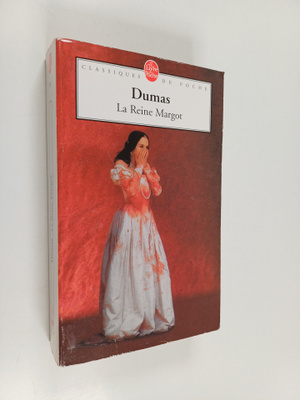 Alexandre Dumas : La reine Margot