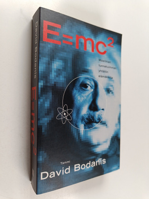 David Bodanis : E = mc2 : maailman tunnetuimman yhtälön e...