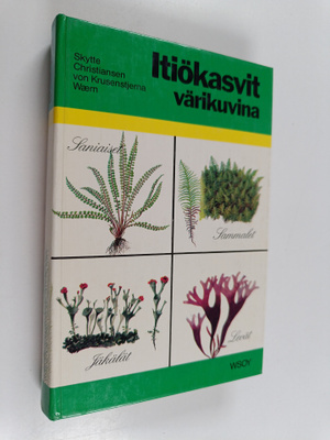 Mogens Skytte Christiansen : Itiökasvit värikuvina