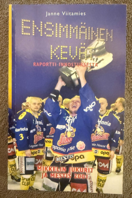 ENSIMMÄINEN KEVÄT - RAPORTTI INNOSTUKSESTA 2001