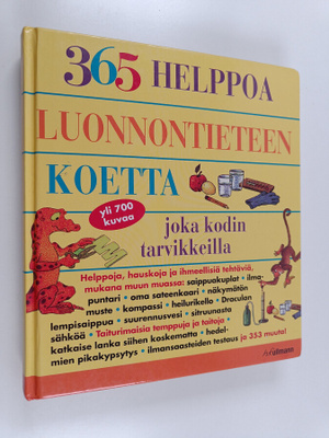 E. Richard Churchill : 365 helppoa luonnontieteen koetta ...