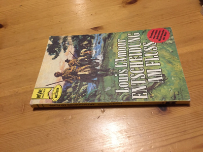 LOUIS LAMOUR ENTSCHEIDUNG AM FLUSS HYVÄ
