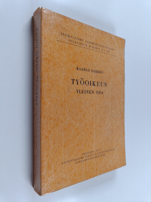Kaarlo Sarkko : Työoikeus : Yleinen osa